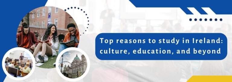 Top reasons to study in Ireland: culture, education, and beyond 