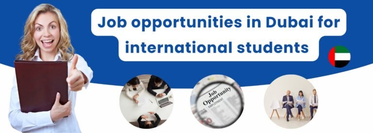 Job opportunities in Dubai for international students